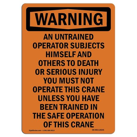 SIGNMISSION OSHA WARNING Sign, Do Not Operate Crane Unless Trained, 5in X 3.5in Decal, 3.5" W, 5" L, Portrait OS-WS-D-35-V-13635
